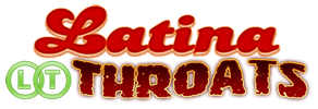 LatinaThroats.com